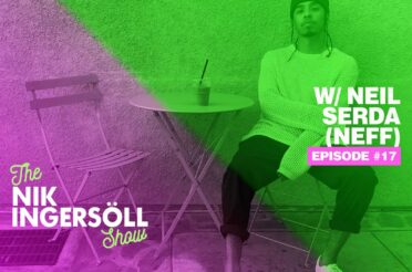 #17: Neil “Neff” Serda – Director & Designer – (Podcast) The Nik Ingersoll Show